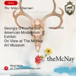 Georgia O’Keeffe and American Modernism at the McNay Museum