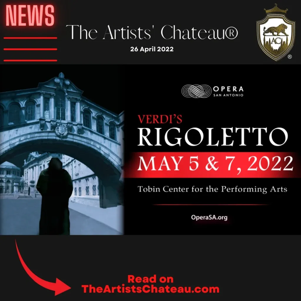 Opera San Antonio: Verdi's Rigoletto showing at The Tobin Center for Performing Arts