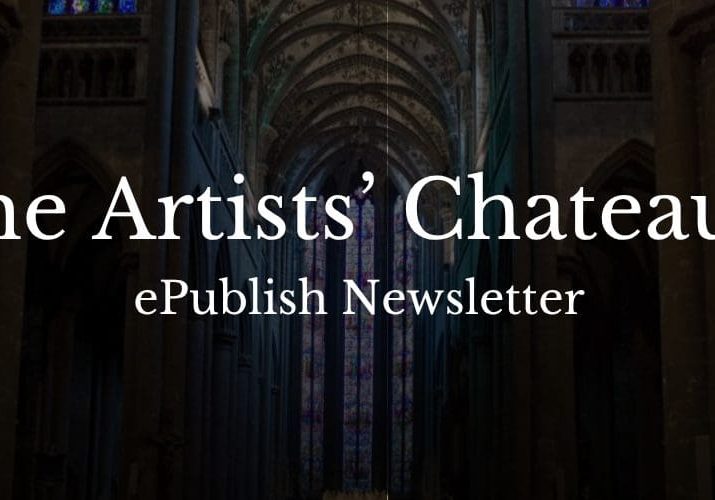 The Artists' Chateau® ePublish Newsletter
